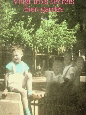 Vingt-trois secrets bien gardés