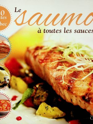 Le saumon à toutes les sauces