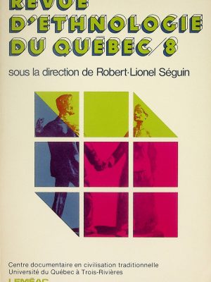Revue d'ethnologie du Québec T. 08