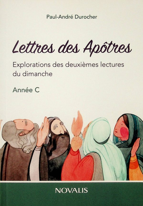 Lettres des Apôtres - Exploration des deuxièmes lectures du dimanche - Année C
