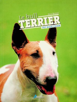 Pet book chien - Le bull terrier