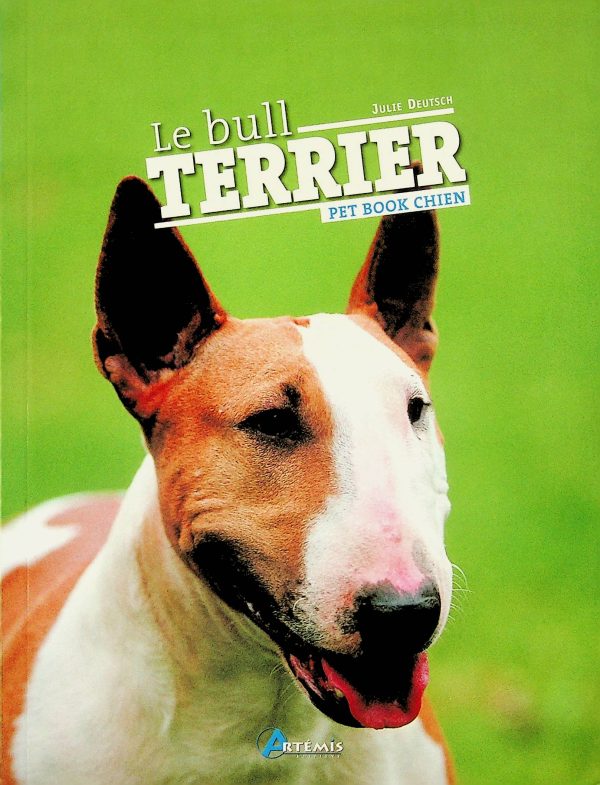 Pet book chien - Le bull terrier