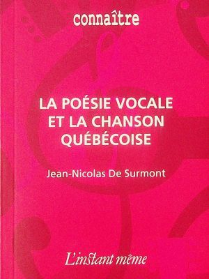 La poésie vocale et la chanson Québécoise
