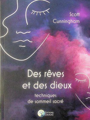 Des rêves et des dieux