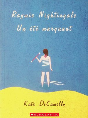 Raymie Nightgale - Un été marquant