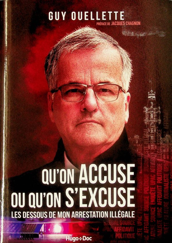 Qu'on accuse ou qu'on s'excuse - Les dessous de mon arrestation illégale