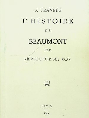 À travers l'histoire de Beaumont