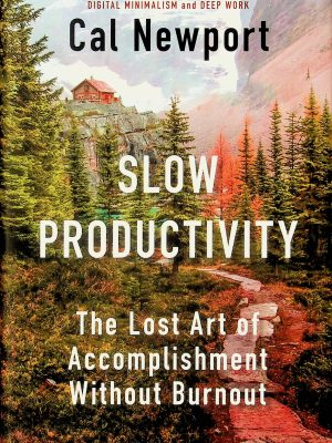 Slow Productivity