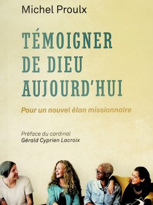 Témoigner de Dieu aujourd'hui