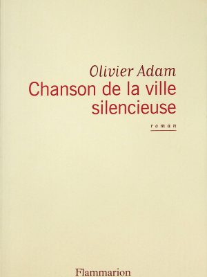 Chanson de la ville silencieuse