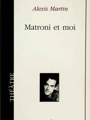 Matroni et moi