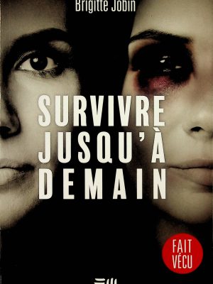 Survivre jusqu'à demain (Jobin, Brigitte)