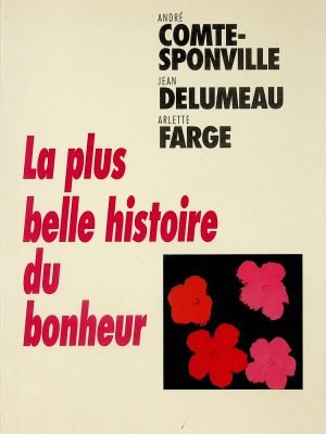 La plus belle histoire du bonheur