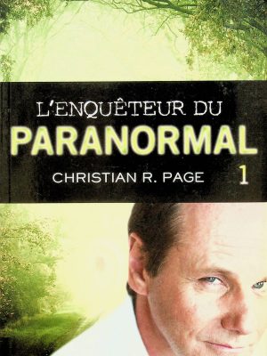 L'enquêteur du Paranormal T. 01