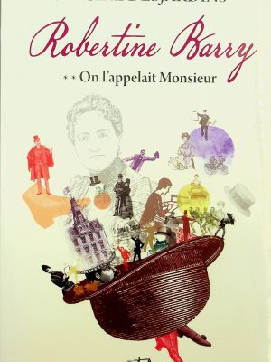 Robertine Barry T. 02 - On l'appelait Monsieur