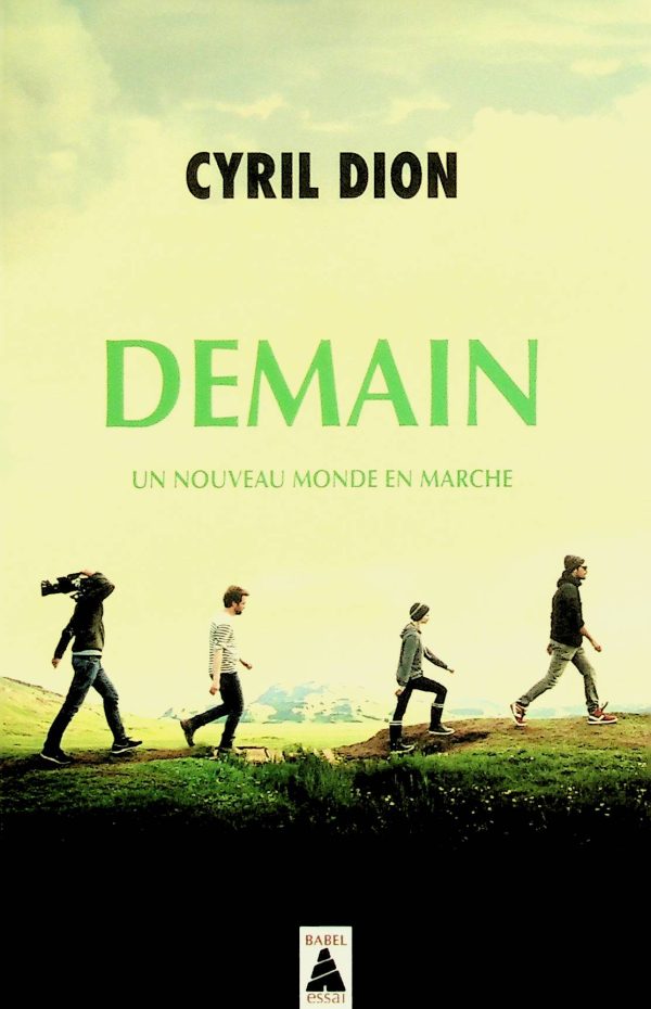 Demain: Un nouveau monde en marche