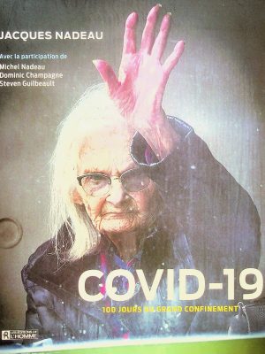 Covid-19: 100 jours du grand confinement