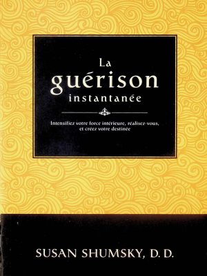 La guérison instantanée