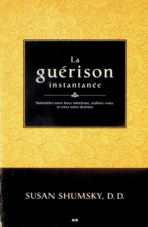 La guérison instantanée