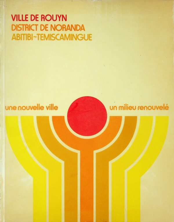 Ville de Rouyn - District de Noranda - Abitibi-Témiscamingue