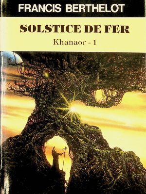 Khanaor T.01 - Solstice de fer