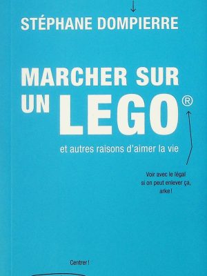 Marcher sur un LEGO (r)