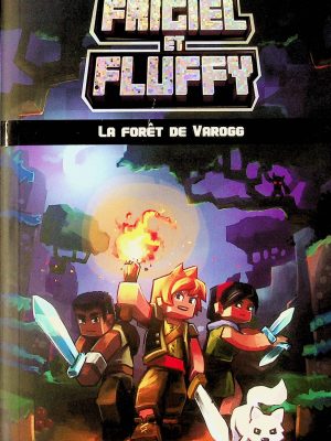 Frigiel et Fluffy T. 03 - La forêt de Varogg