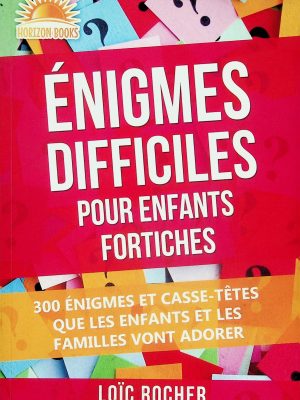 Énigmes difficiles pour enfants fortiches