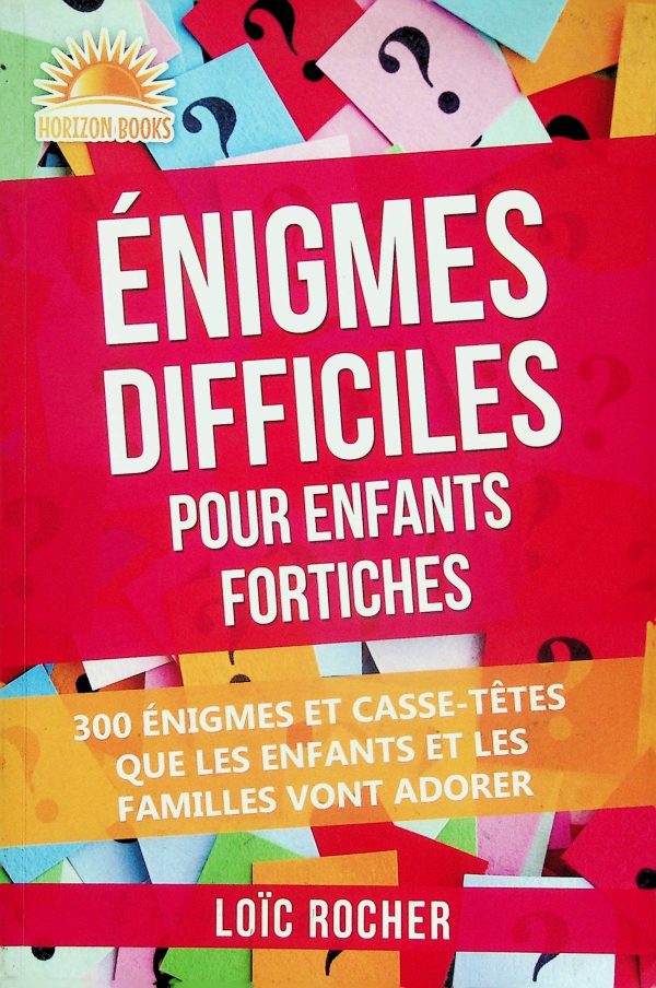 Énigmes difficiles pour enfants fortiches