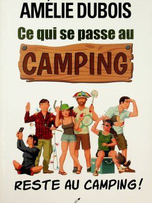 Ce qui se passe au camping reste au camping