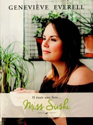 Il était une fois... Miss Sushi (Everell, Geneviève)