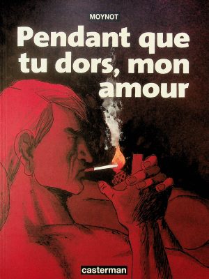 Pendant que tu dors, mon amour