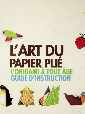 Origami - L'Art du papier plié