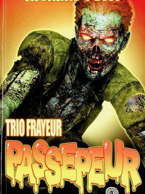 Trio frayeur Passepeur T.08