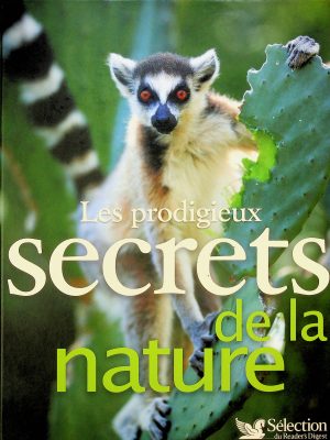 Les prodigieux secrets de la nature