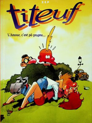 Titeuf - L'Amour, c'est pô propre... / Ça épate les filles...