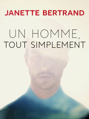 Un homme, tout simplement