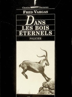 Dans le bois éternels