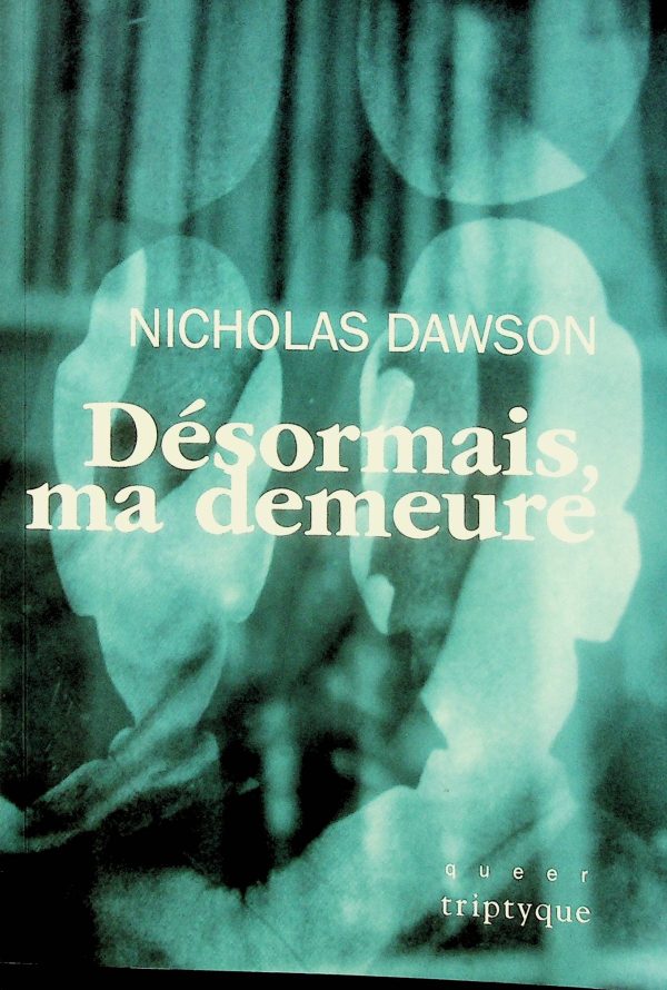 Désormais, ma demeure