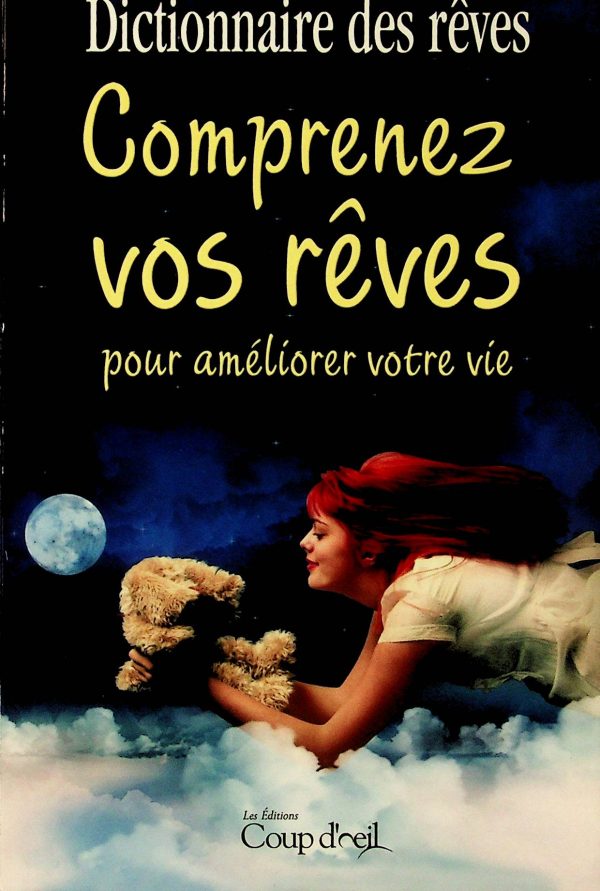 Comprenez vos rêves pour améliorer votre vie