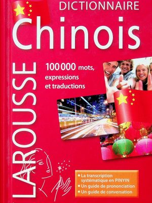 Dictionnaire Larousse Maxipoche Plus - Chinois