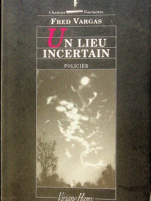 Un lieu incertain