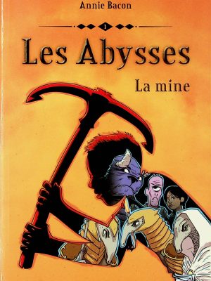 Les Abysses T. 01 - La mine