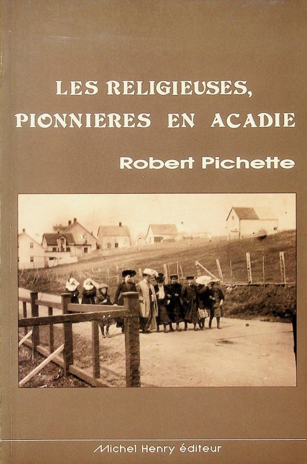 Les religieuses, pionnières en Acadie