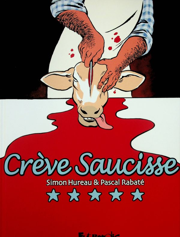 Crève Saucisse