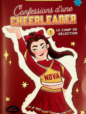 Confessions d'une cheerleader T. 01 - Le camp de sélection