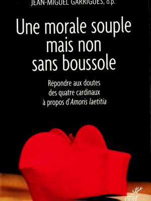 Une morale souple mais non sans boussole