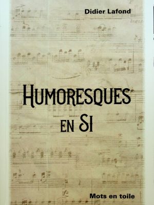 Humoresques en Si