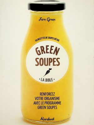 La Bible des green soupes