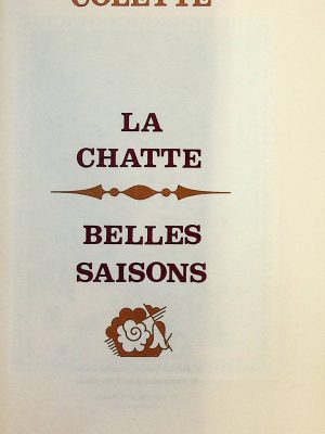 Colette, œuvres complètes - La chatte / Belles saisons
